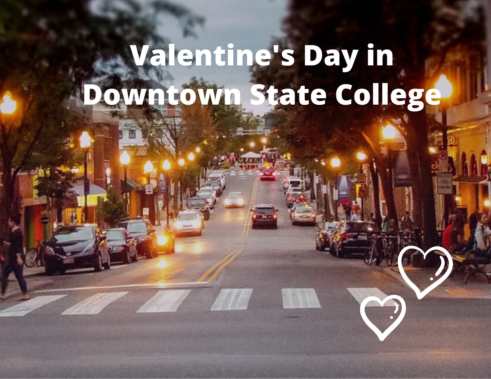 Valentines Day In Downtown State College Downtown State College 
